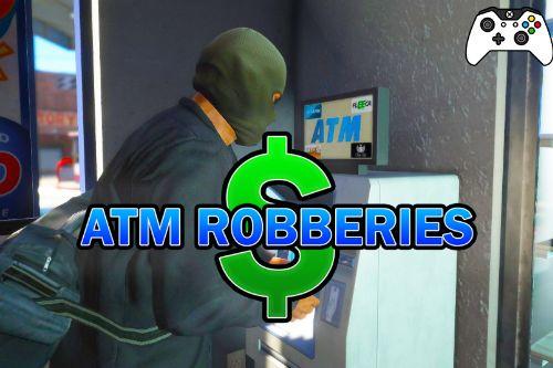 ATM Robberies (Controller Support)