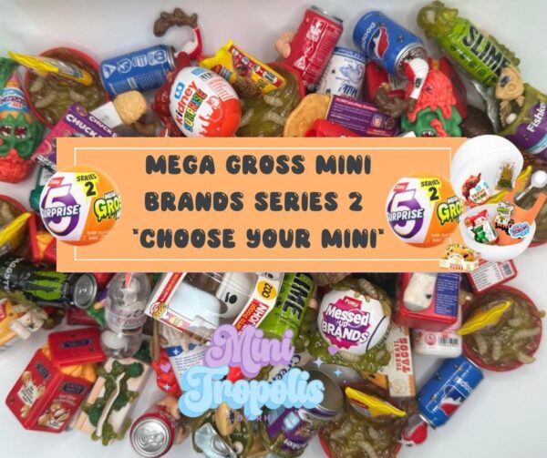 Mini Brands Mega Gross Minis Series 2 *Choose Your Mini*